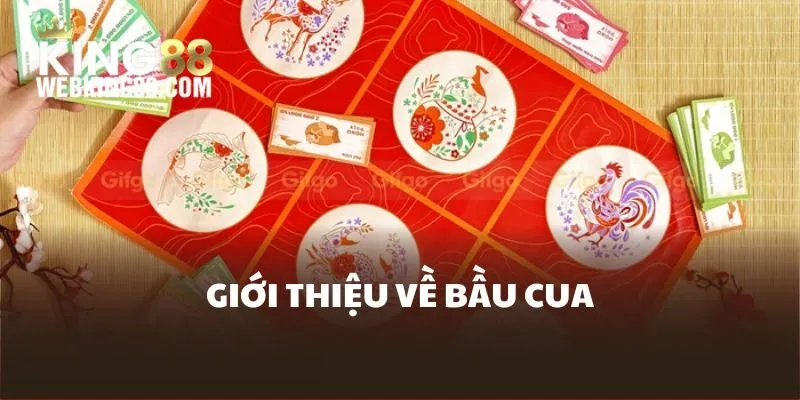 gioi-thieu-bau-cua