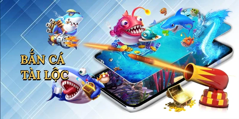 Bắn cá tài lộc