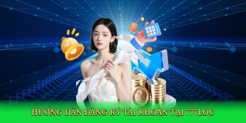 huong-dan-dang-ky-tai-khoan-tai-777loc-2